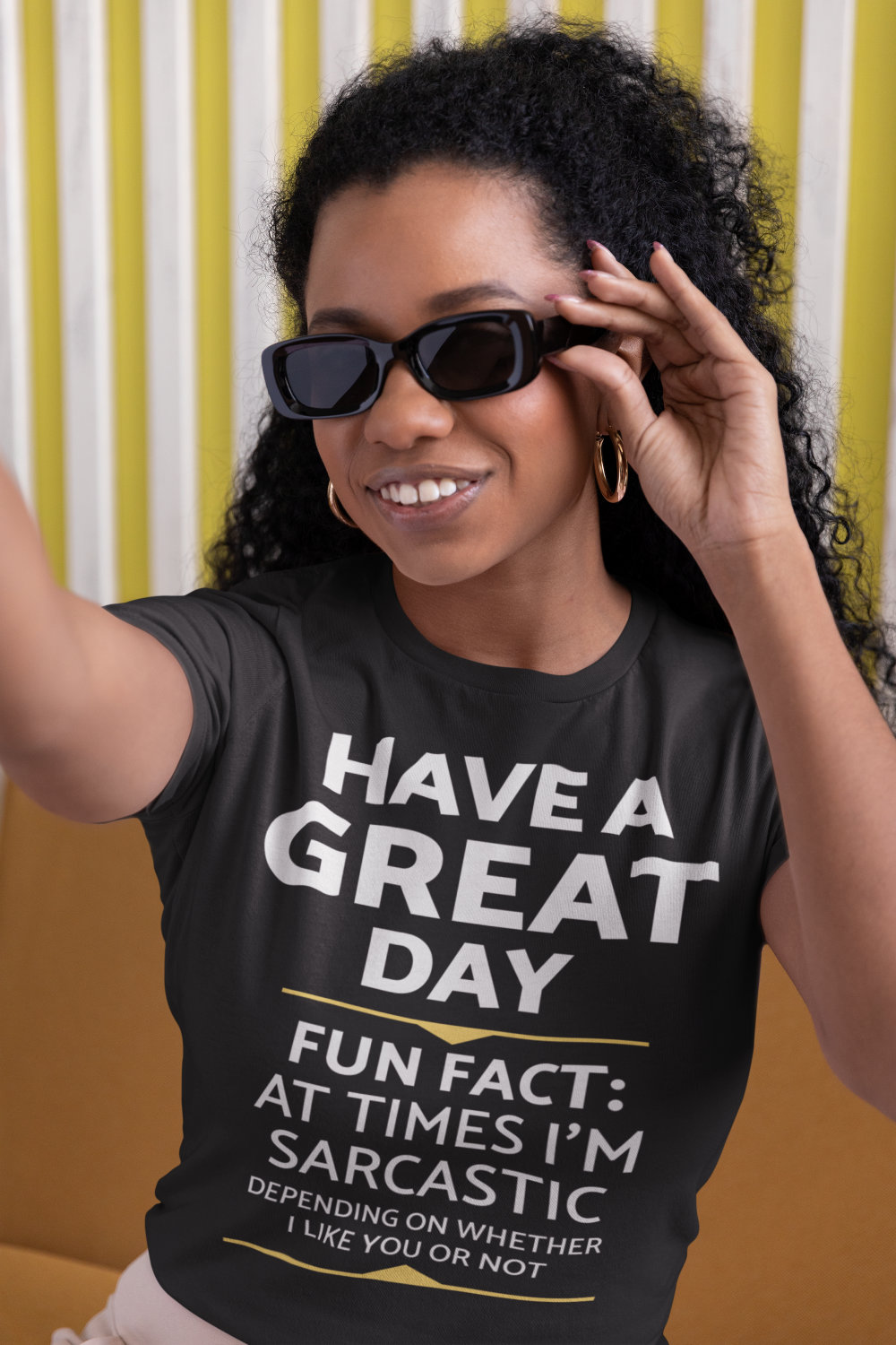 Have a great day - sarcastic or not? Funny graphic on t-shirt